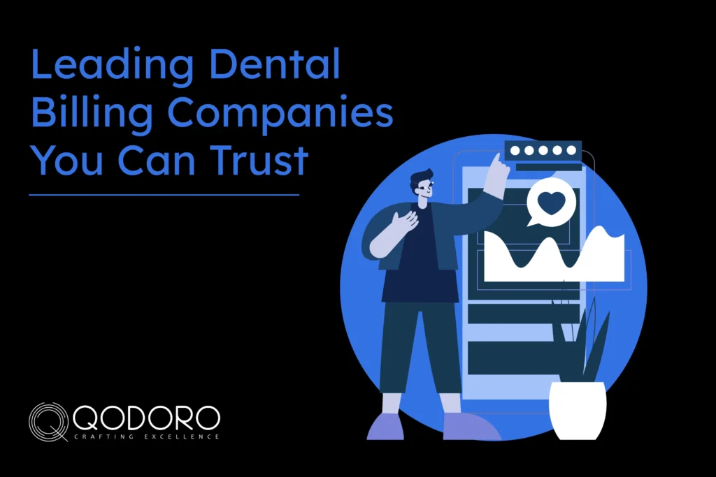 Top Dental Billing Companies in India You Can Trust-qodoro