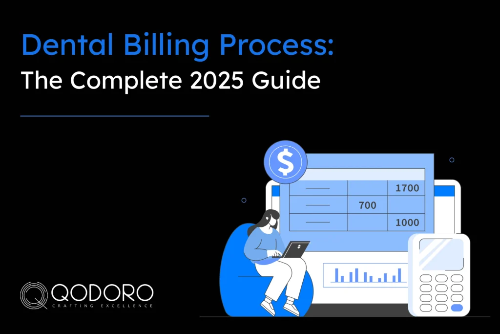 Dental Billing Process: The Complete 2025 Guide