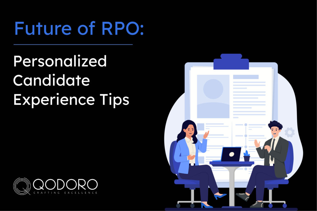 Future of RPO: Personalized Candidate Experience Tips