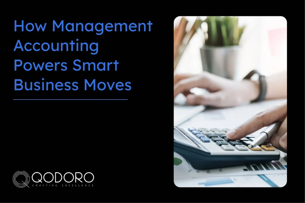 How Management Accounting Powers Smart Business Moves