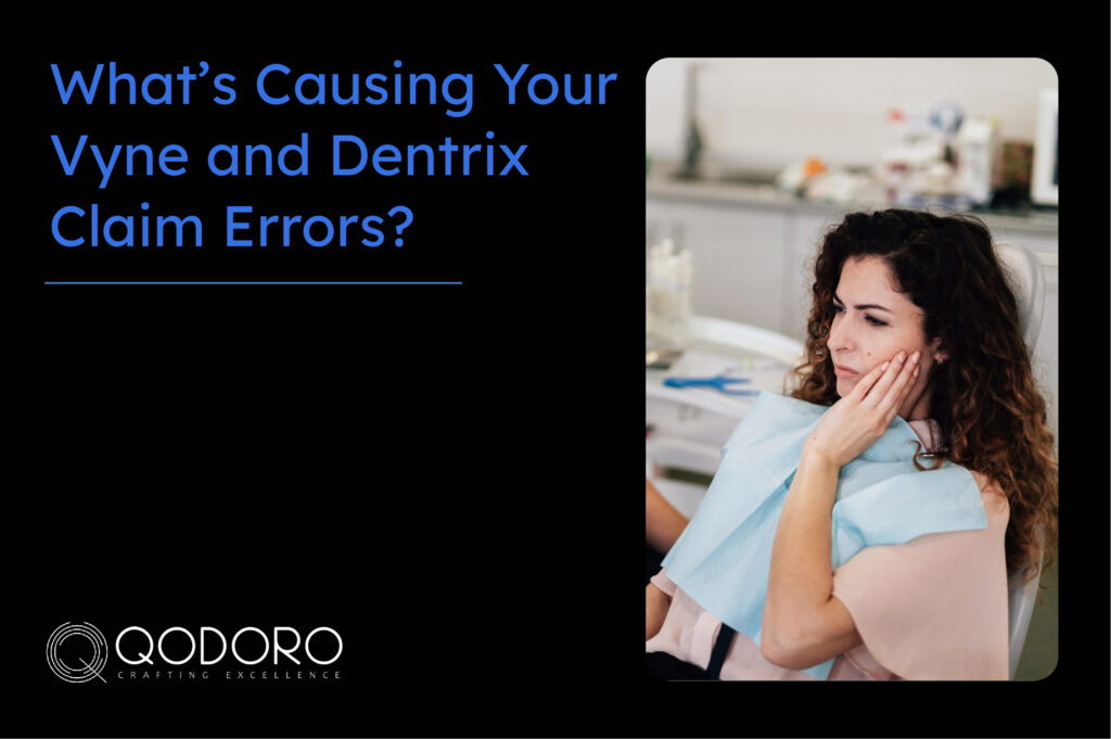 Why Dental Claims Fail and How to Fix the Disconnect